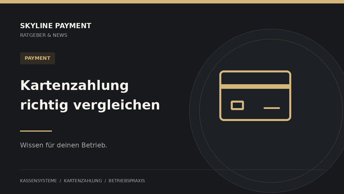 Skyline Ratgeber: Kartenzahlung vergleichen: Diese Kosten gehören in deinen Tarifcheck
