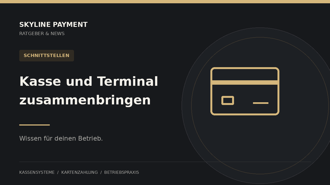 Skyline Ratgeber: Kasse mit Kartenterminal verbinden: Diese Fragen solltest du vorher klären