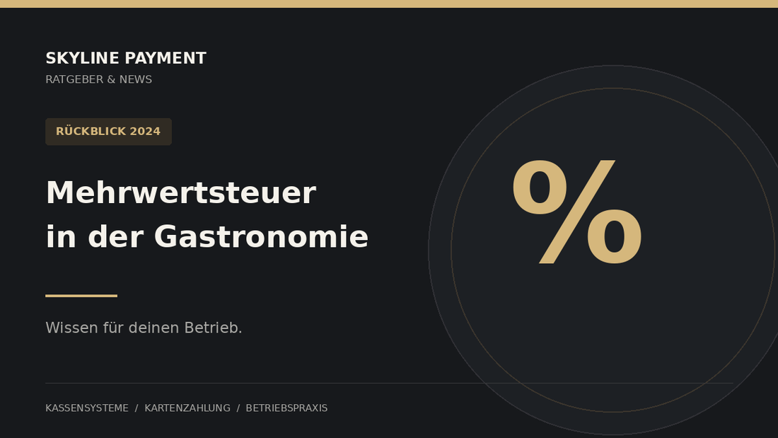 Skyline Ratgeber: Rückblick 2024: Die Mehrwertsteuer-Umstellung in der Gastronomie